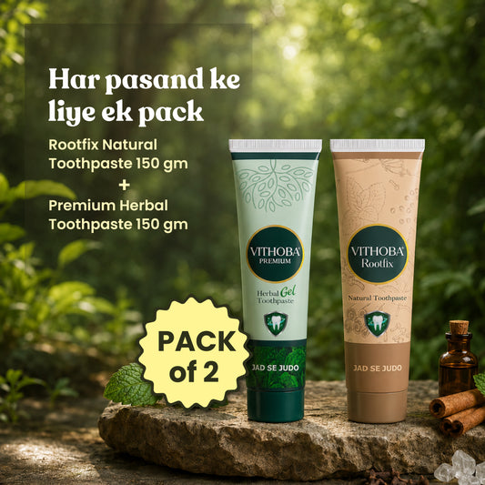 Vithoba Premium Herbal Toothpaste 150g + Rootfix Natural Toothpaste 150g | Toothpaste Combo Pack